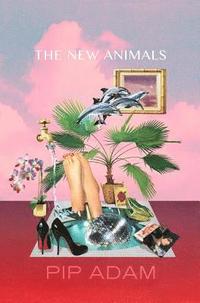 bokomslag The New Animals