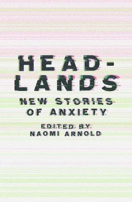Naomi Arnold - Headlands, Häftad