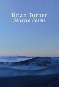 bokomslag Selected Poems - Brian Turner