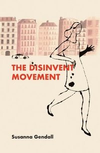 bokomslag Disinvent Movement, The