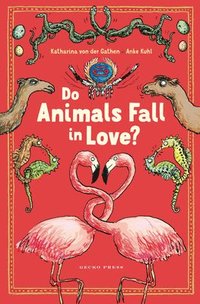bokomslag Do Animals Fall in Love?