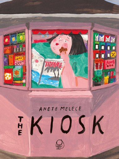 Anete Melece - Kiosk, Inbunden
