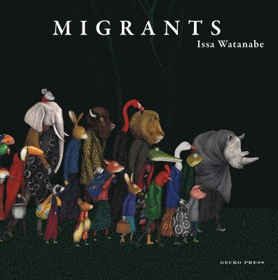 Issa Watanabe - Migrants, Inbunden