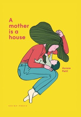bokomslag Mother Is a House