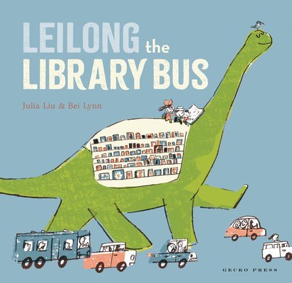 Julia Liu - Leilong the Library Bus, Inbunden