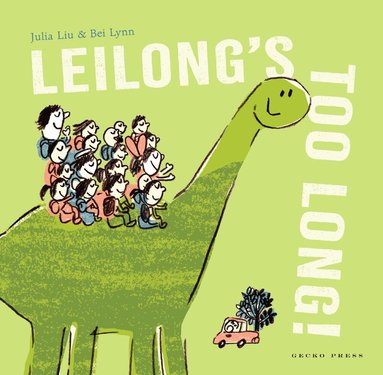 Julia Liu - Leilong's Too Long!, Inbunden