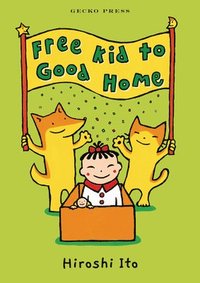 bokomslag Free Kid to Good Home