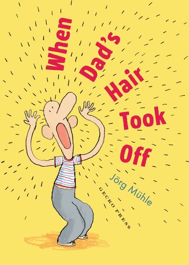 Jörg Mϋhle - When Dad's Hair Took Off, Häftad