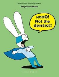 bokomslag Nooo! Not the Dentist!