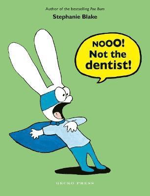 bokomslag Nooo! Not the Dentist!
