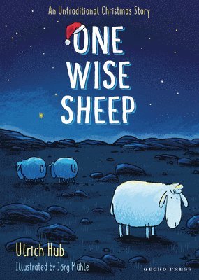 Ulrich Hub - One Wise Sheep: An Untraditional Christmas Story, Inbunden