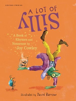 Joy Cowley - Lot of Silly, Inbunden