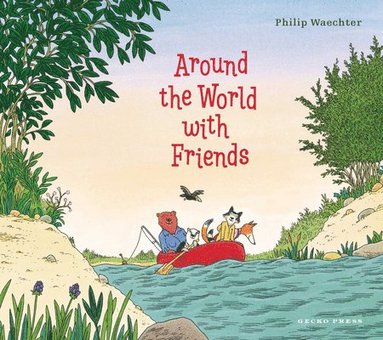 Philip Waechter - Around the World with Friends, Inbunden