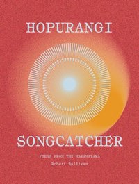 bokomslag Hopurangi--Songcatcher: Poems from the Maramataka