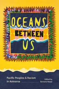 bokomslag Oceans Between Us