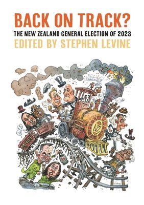 Back on Track?: The New Zealand General Election of 2023 1