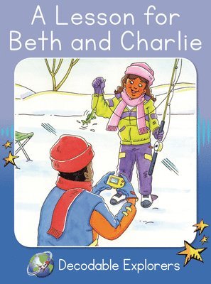 A Lesson for Beth and Charlie: Skills Set 6 1
