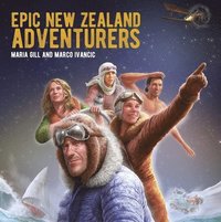 bokomslag Epic New Zealand Adventurers