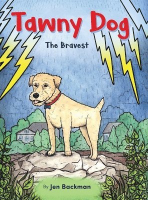 Tawny Dog: The Bravest 1
