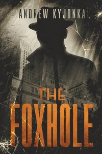 bokomslag The Foxhole