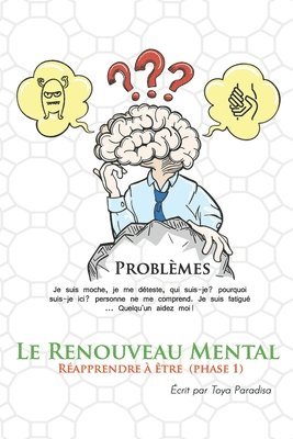 bokomslag Le Renouveau Mental: Réapprendre à être