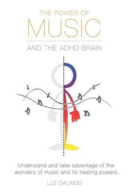 bokomslag The Power of Music and the ADHD Brain