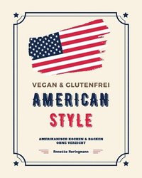 bokomslag Vegan und Glutenfrei American Style