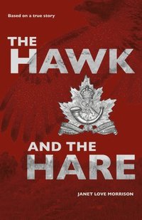 bokomslag Hawk and the Hare: Based on a true story