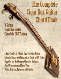 bokomslag The Complete 3-String Cigar Box Guitar Book