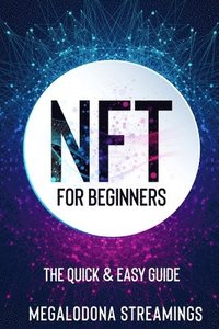 bokomslag NFT (Non-Fungible Token) For Beginners