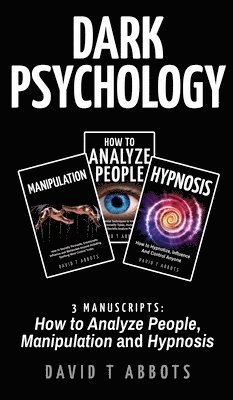 David T Abbots, David T. Abbots - Dark Psychology, Inbunden