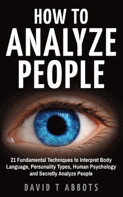 David T Abbots, David T. Abbots - How To Analyze People, Häftad