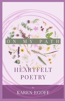 On My Path: A Book of Heartfelt Poetry 1