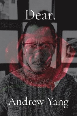 Andrew Yang - Dear: The Dear Series Collection, Häftad