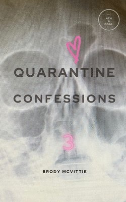 Quarantine Confessions 3 1