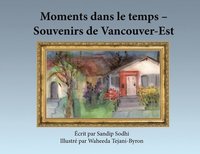 bokomslag Moments dans le temps - Souvenirs de Vancouver-Est