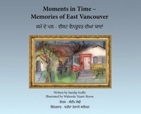 bokomslag Moments in Time - Memories of East Vancouver