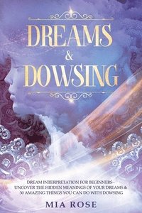 bokomslag Dreams & Dowsing