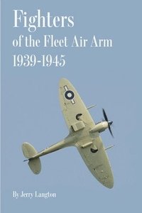 bokomslag Fighters of the Fleet Air Arm 1939-1945