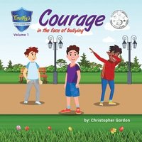 bokomslag Courage In The Face Of Bullying