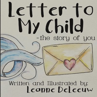 Letter to My Child-The Story of You 1