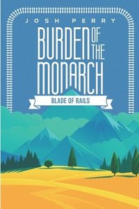 bokomslag Burden of the Monarch