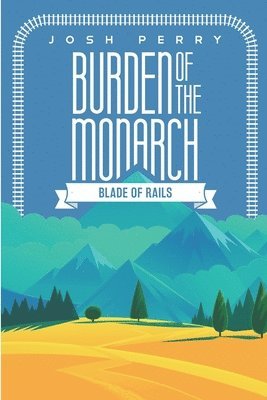 Burden of the Monarch 1