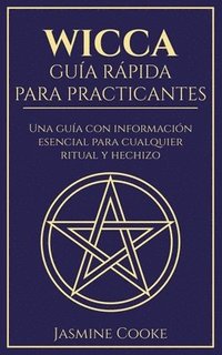 bokomslag Wicca - Gua Rpida para Practicantes