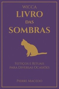 bokomslag Wicca - Livro das Sombras