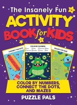 The Insanely Fun Activity Book For Kids 1