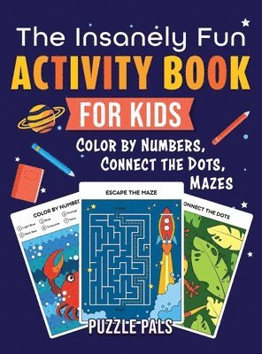 The Insanely Fun Activity Book For Kids 1