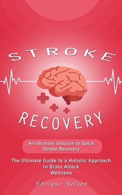 Enrique Nelson - Stroke Recovery, Häftad