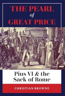 Christian Browne - Pearl of Great Price, Inbunden