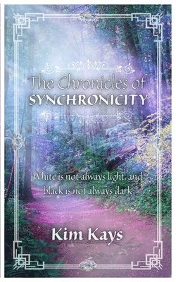 bokomslag The Chronicles of Synchronicity